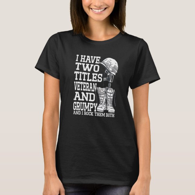 T-shirt J'Ai Deux Titres Vétéran Et Grumpy Funny Vétéran (Devant)