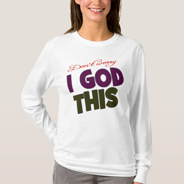T-shirt J'ai Dieu et des prières (Devant)