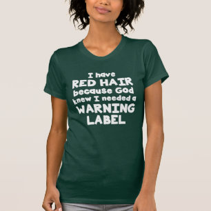T-shirt J'ai Dieu rouge de cheveux ai su qu'I a eu besoin
