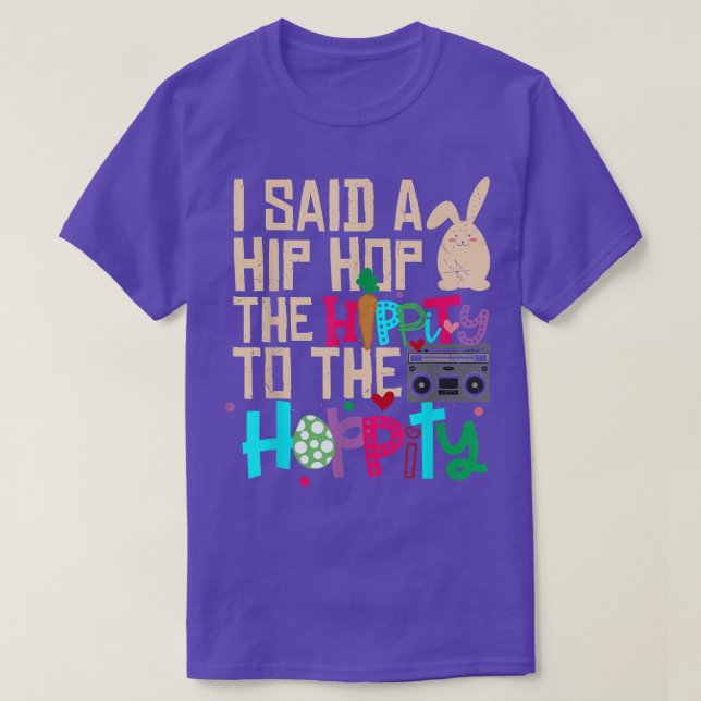T-shirt J'Ai Dit Hip Hip To Hop Hip hop Bunny Funny  (Design devant)