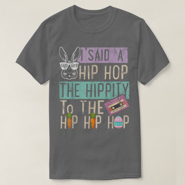T-shirt J'Ai Dit Hip Hip To Hop Hip hop Bunny Funny (Design devant)