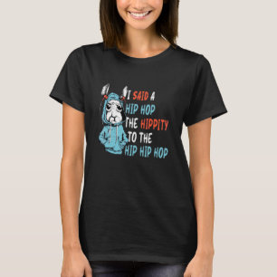 T-shirt J'Ai Dit Hip The Hippity To Hop Hip hop Bunny East