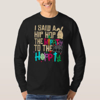 J'Ai Dit Hip The Hippity To Hop Hip hop Bunny East
