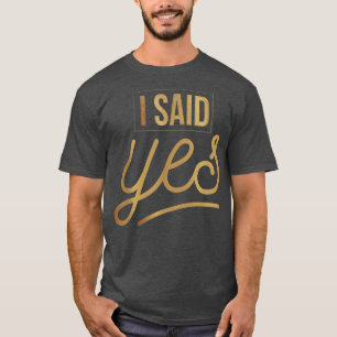 T-shirt J'ai dit oui au mariage pour la mariée et le coupl