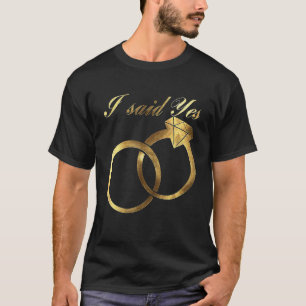 T-shirt J'ai dit oui   Bague de fiançailles  Fête de fianç