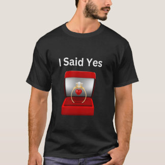 T-shirt J'ai dit oui Bague Engagée avec anneau et cœur
