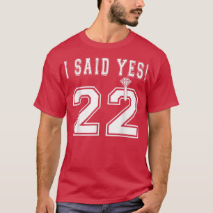 T-shirt J'Ai Dit Oui Mariée D'Être Fiançailles 2022 Bacheo
