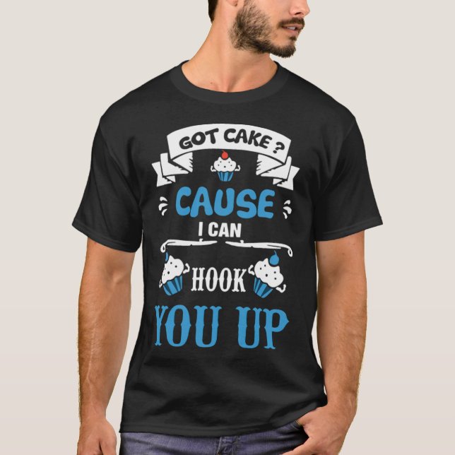 T-shirt J'ai du gâteau parce que je peux vous brancher che (Devant)