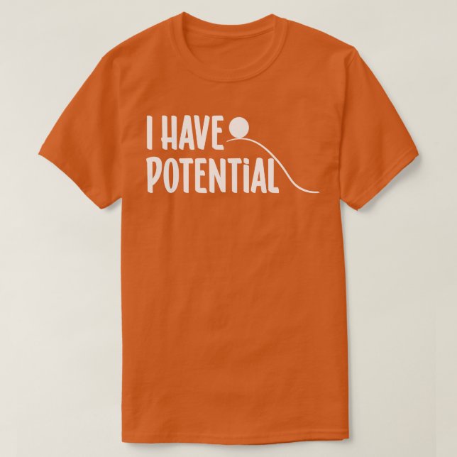 T-shirt J'ai du potentiel (Design devant)