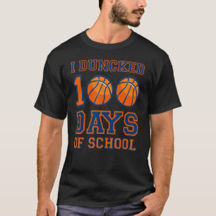 T-shirt J'Ai Dunked 100 Jours D'École drôle Slam Dunked 10
