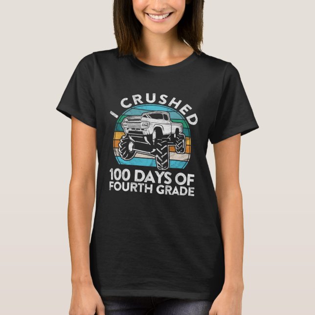T-shirt J'ai écrasé 100 jours de 4e classe d'amusement de  (Devant)