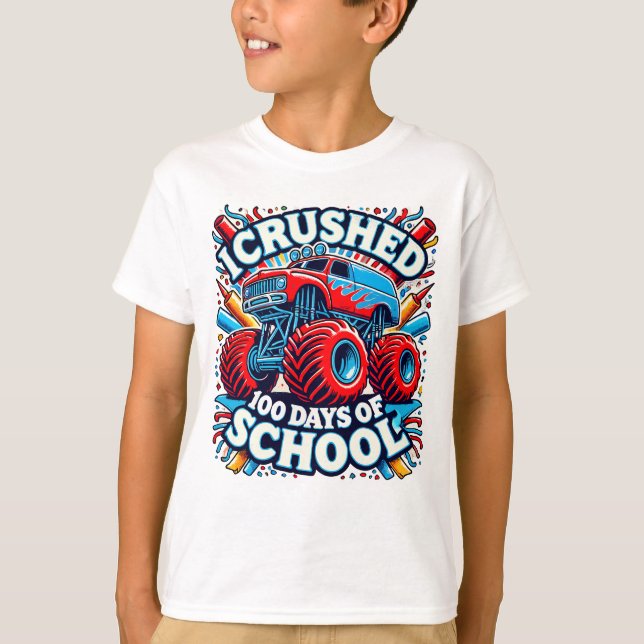 T-shirt J'Ai Écrasé 100 Jours De Camion Monster De L'École (Devant)