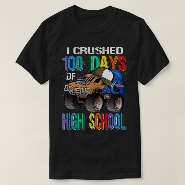 T-shirt J'Ai Écrasé 100 Jours De Camion Monster Du Lycée (Design devant)