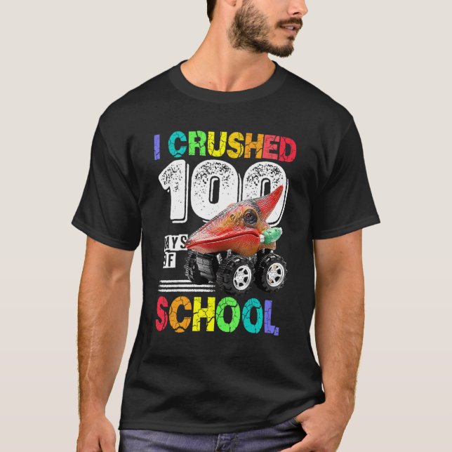 T-shirt J'ai écrasé 100 jours de l'école Dinosaure Monster (Devant)