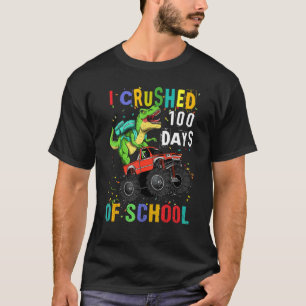 T-shirt J'ai écrasé 100 jours de l'école Dinosaure Monster