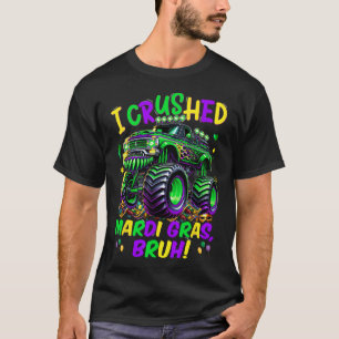 T-shirt J'ai écrasé Mardi Gras Bruh Monster Camion Mardi G