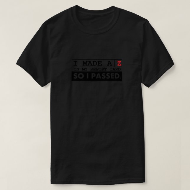 T-shirt J'ai effectué l'AZ sur ma fiche d'état (Design devant)