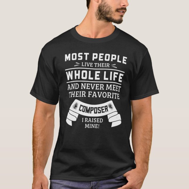 T-shirt J'Ai Élevé Mon Compositeur Favori Maman De Compose (Devant)