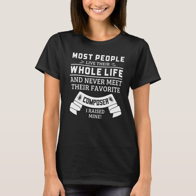 T-shirt J'Ai Élevé Mon Compositeur Favori Maman De Compose (Devant)