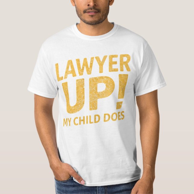 T-shirt J'ai élevé un avocat. De rien (Devant)