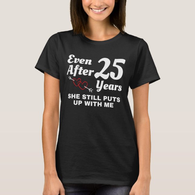T-shirt J'Ai Encore 25 Ans De Mariage (Devant)