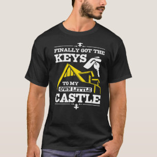T-shirt J'ai enfin eu les clés de mon propre petit château