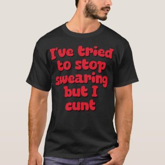 T-shirt J'ai essayé d'arrêter de jurer mais je 1