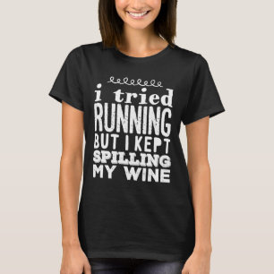 T-shirt J'Ai Essayé De Courir, Mais J'Ai Continué À Dévers