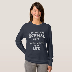 T-shirt J'Ai Essayé D'Être Normal Une Fois Drôle Introvert