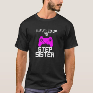 T-shirt J'Ai Été À La Hauteur Pour Étape Soeur Joueur De J