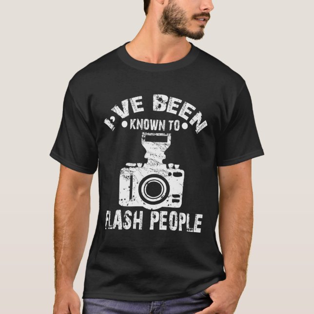 T-shirt J'ai été connu pour clignoter photographe de (Devant)