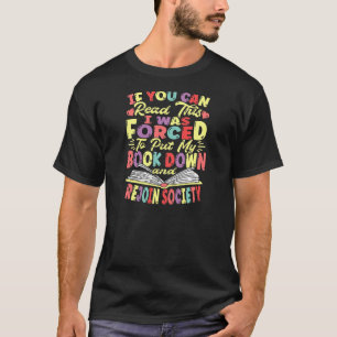 T-shirt J'Ai Été Forcé De Déposer Mon Livre Bookworm Booki