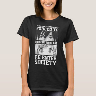 T-shirt J'ai été forcé de suspendre mon activité et de ren