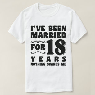 T-shirt J'ai été marié pendant 18 ans Anniversaire de mari