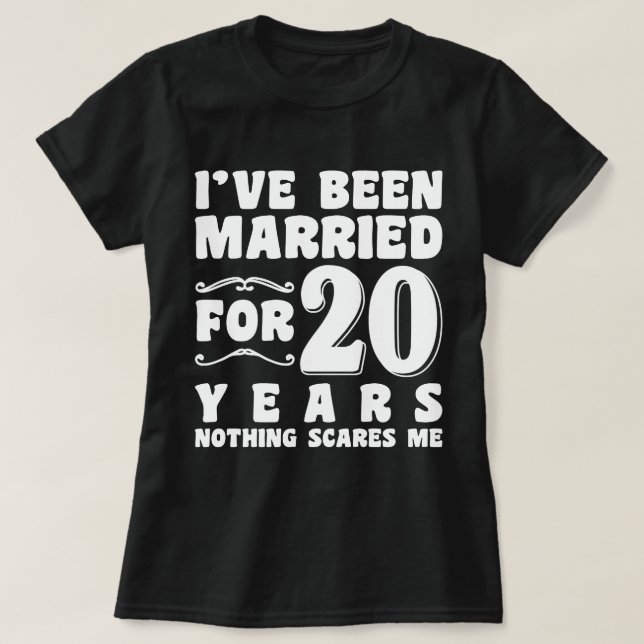 T-shirt J'ai été marié pendant 20 ans Fête de mariage humo (Design devant)