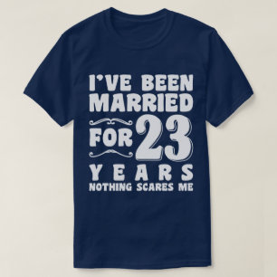 T-shirt J'ai été marié pendant 23 ans Anniversaire de mari
