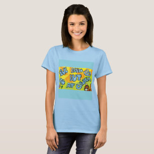 T-shirt J'ai été mauvais MAIS je suis à l'église