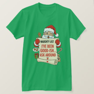 T-shirt J'ai été plutôt sage... demandez autour de vous