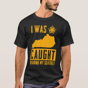 T-shirt J'Ai Été Pris En Train De Porter Ma Ceinture Vinta
