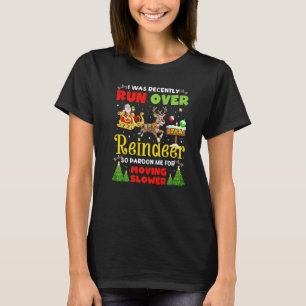 T-shirt J'Ai Été Renversé Par Reindeer Christmas Drôle Gra