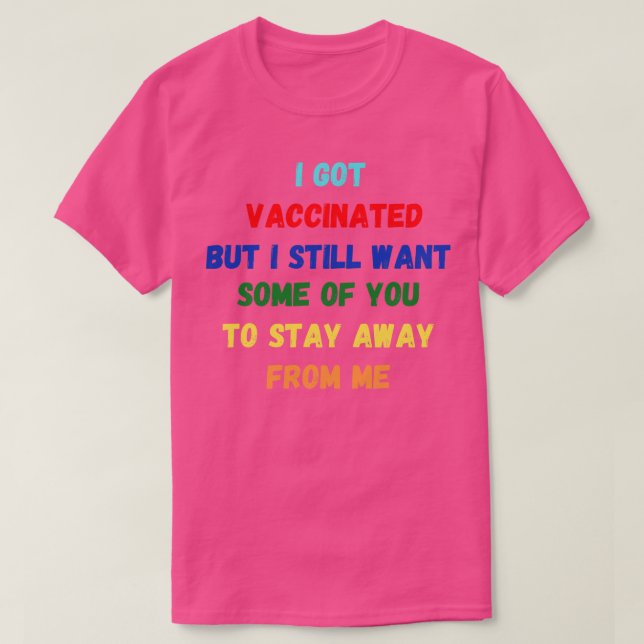 T-shirt J'Ai Été Vacciné 1 (Design devant)