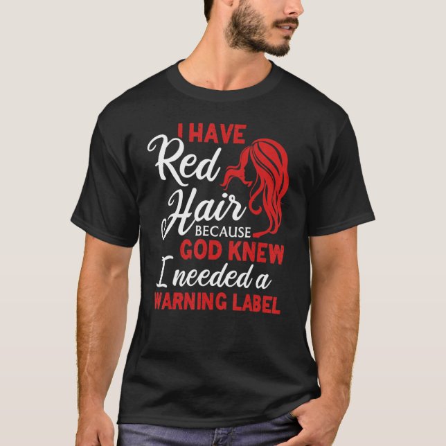T-shirt J'Ai Étiquette Red Hair Avertissement Red Hair Red (Devant)