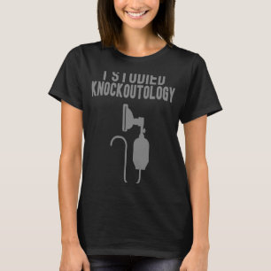 T-shirt j'ai étudié la knockoutologie Anesthésie Tech Anes
