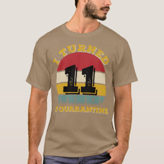 T-shirt J'Ai Eu 11 Ans En Quarantaine