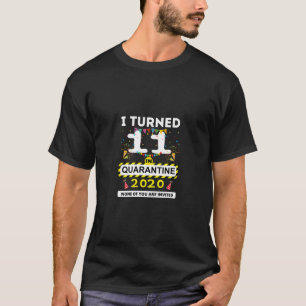 T-shirt J'Ai Eu 11 Ans En Quarantaine Tee 11E Anniversaire