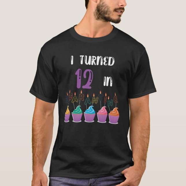 T-shirt j'ai eu 12 ans en quarantaine (Devant)