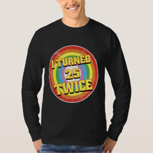 T-shirt J'Ai Eu 25 Deux Fois Cinquante 50 Ans 50ème Annive