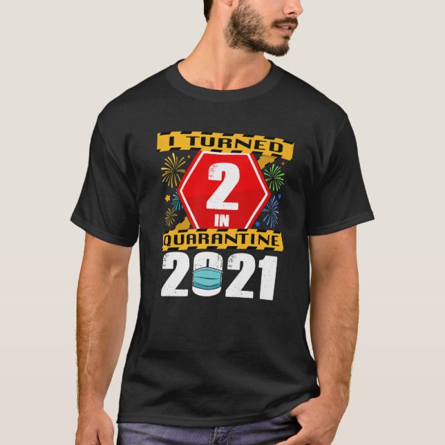 T-shirt J'Ai Eu 2 Ans En Quarantaine 2021 2E Anniversaire (Devant)