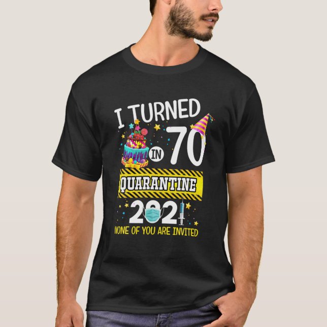 T-shirt J'Ai Eu 70 Ans En Quarantaine 70E Hommes Femmes (Devant)