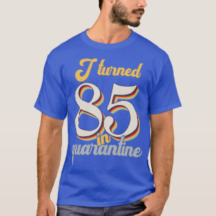 T-shirt J'ai eu 85 ans en 85ème anniversaire